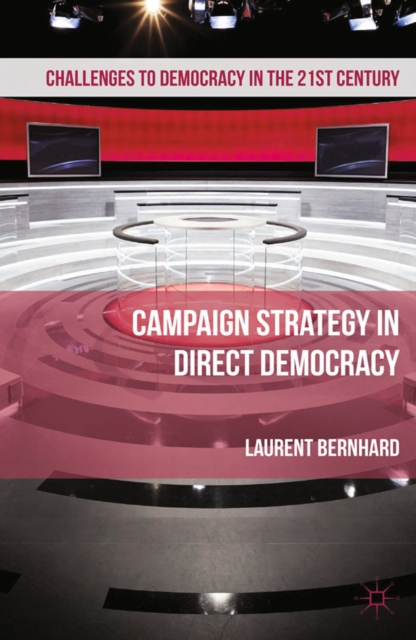 Campaign Strategy in Direct Democracy, PDF eBook