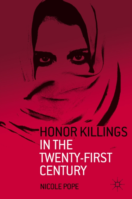 Honor Killings in the Twenty-First Century, PDF eBook