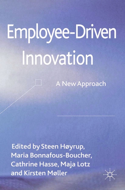 Employee-Driven Innovation : A New Approach, PDF eBook