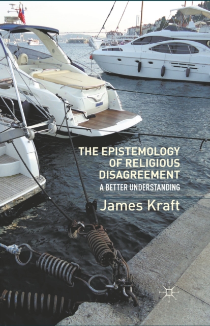 The Epistemology of Religious Disagreement : A Better Understanding, PDF eBook