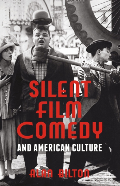Silent Film Comedy and American Culture, PDF eBook