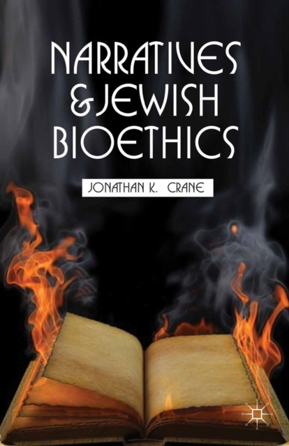 Narratives and Jewish Bioethics, PDF eBook