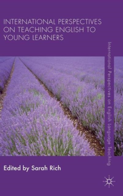 International Perspectives on Teaching English to Young Learners, Hardback Book