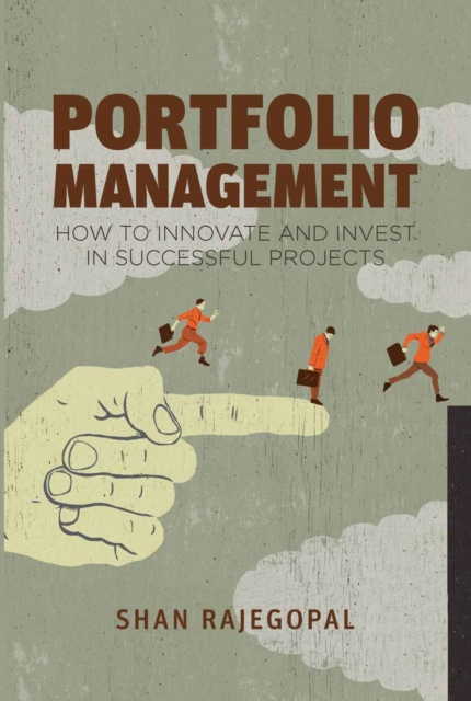 Portfolio Management : How to Innovate and Invest in Successful Projects, PDF eBook