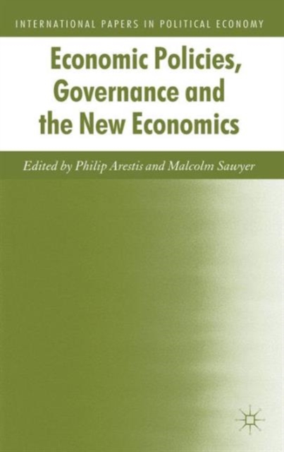 Economic Policies, Governance and the New Economics, Hardback Book