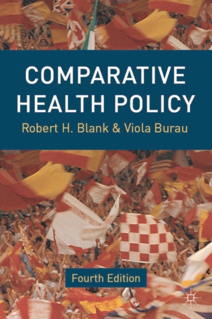 Comparative Health Policy, Hardback Book