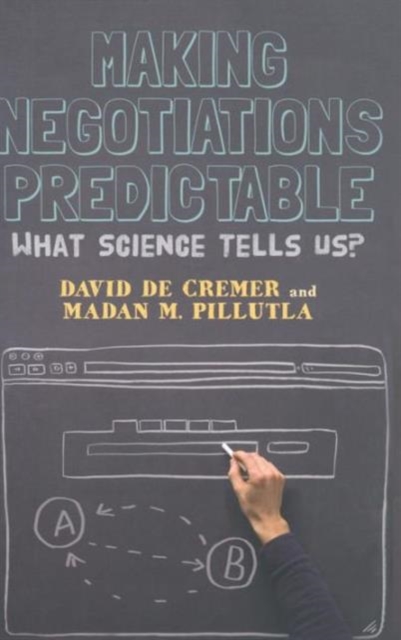 Making Negotiations Predictable : What Science Tells Us, Hardback Book