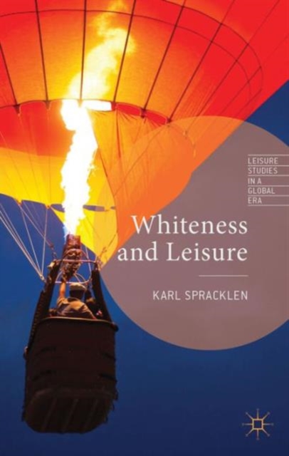 Whiteness and Leisure, Hardback Book