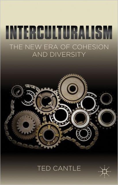 Interculturalism: The New Era of Cohesion and Diversity, Paperback / softback Book