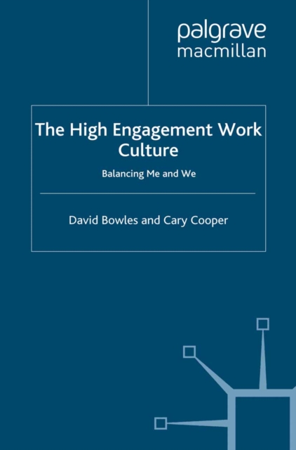 The High Engagement Work Culture : Balancing Me and We, PDF eBook