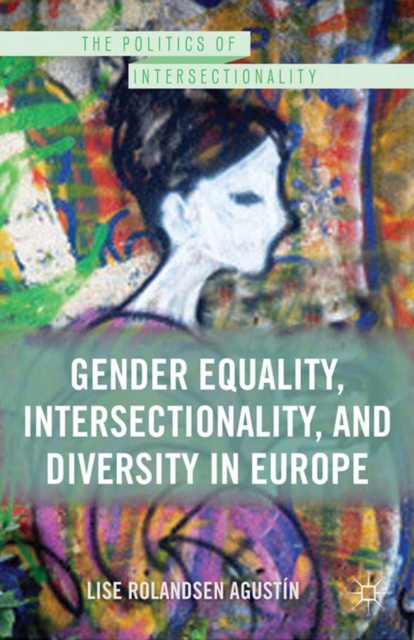 Gender Equality, Intersectionality, and Diversity in Europe, PDF eBook