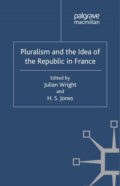 Pluralism and the Idea of the Republic in France, PDF eBook