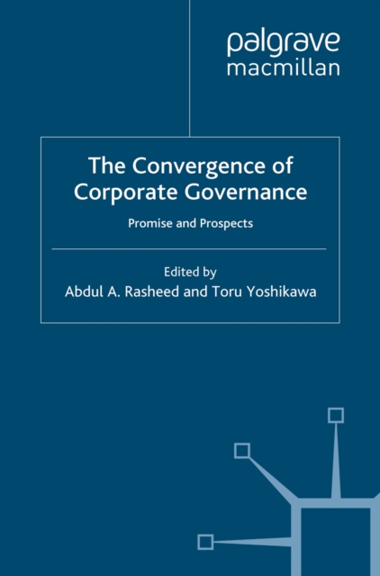 The Convergence of Corporate Governance : Promise and Prospects, PDF eBook