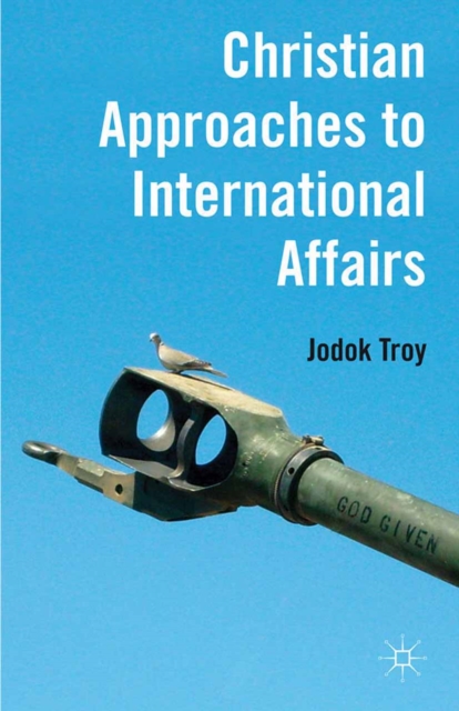 Christian Approaches to International Affairs, PDF eBook