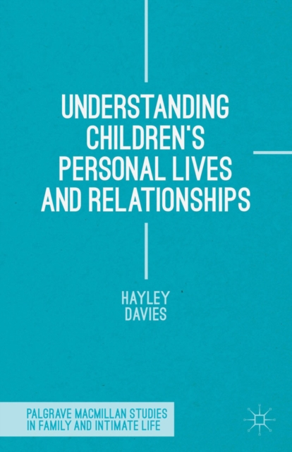 Understanding Children's Personal Lives and Relationships, PDF eBook