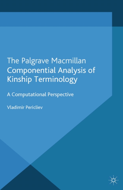 Componential Analysis of Kinship Terminology : A Computational Perspective, PDF eBook