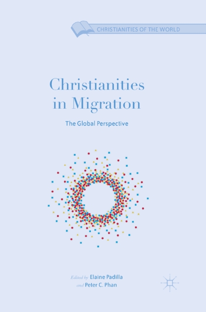 Christianities in Migration : The Global Perspective, PDF eBook