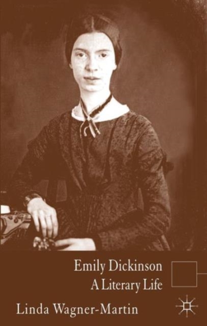 Emily Dickinson : A Literary Life, Hardback Book