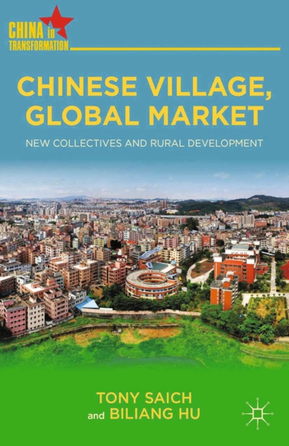 Chinese Village, Global Market : New Collectives and Rural Development, PDF eBook