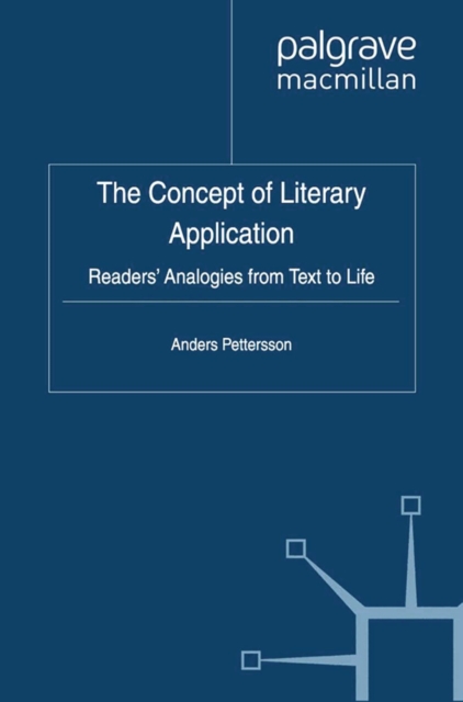 The Concept of Literary Application : Readers' Analogies from Text to Life, PDF eBook