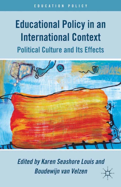 Educational Policy in an International Context : Political Culture and Its Effects, PDF eBook