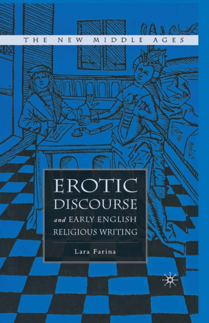 Erotic Discourse and Early English Religious Writing, PDF eBook