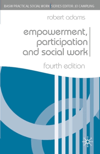 Empowerment, Participation and Social Work, PDF eBook
