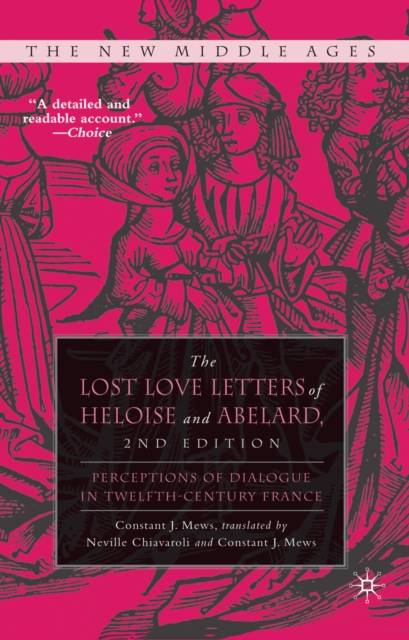 The Lost Love Letters of Heloise and Abelard : Perceptions of Dialogue in Twelfth-Century France, PDF eBook