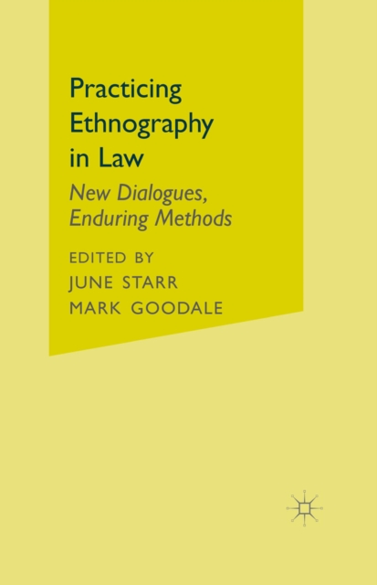 Practicing Ethnography in Law : New Dialogues, Enduring Methods, PDF eBook