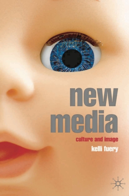 New Media : Culture and Image, PDF eBook