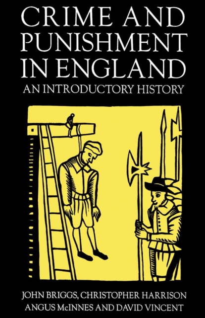 Crime and Punishment in England, 1100-1990 : An Introductory History, PDF eBook