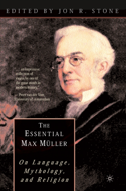 The Essential Max Muller : On Language, Mythology, and Religion, PDF eBook