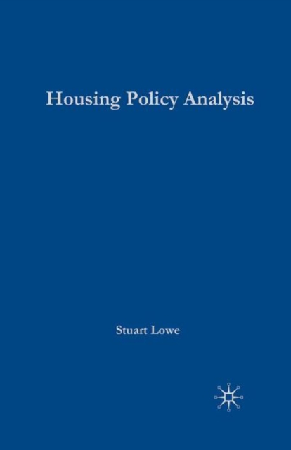Housing Policy Analysis : British Housing in Culture and Comparative Context, PDF eBook