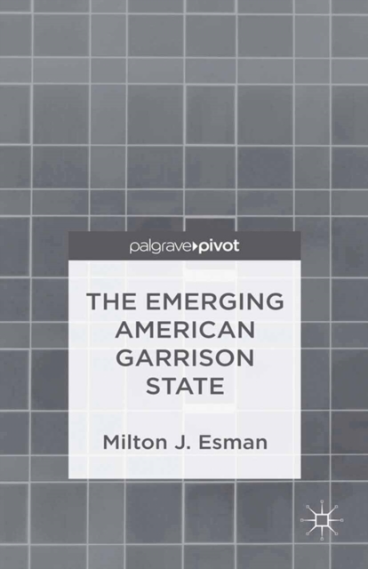 The Emerging American Garrison State, PDF eBook