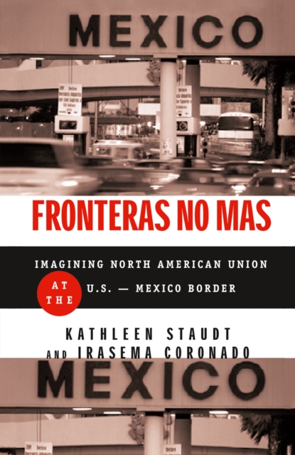 Fronteras No Mas : Toward Social Justice at the US Mexican Border, PDF eBook