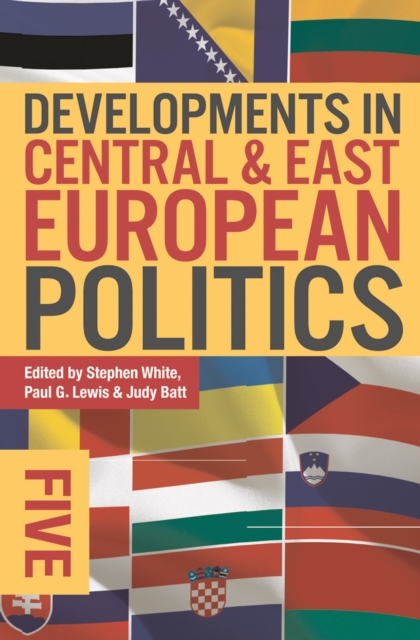 Developments in Central and East European Politics 5, Hardback Book