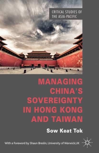 Managing China's Sovereignty in Hong Kong and Taiwan, PDF eBook