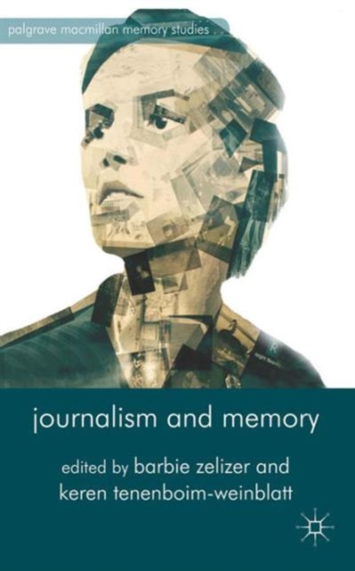 Journalism and Memory, Paperback / softback Book