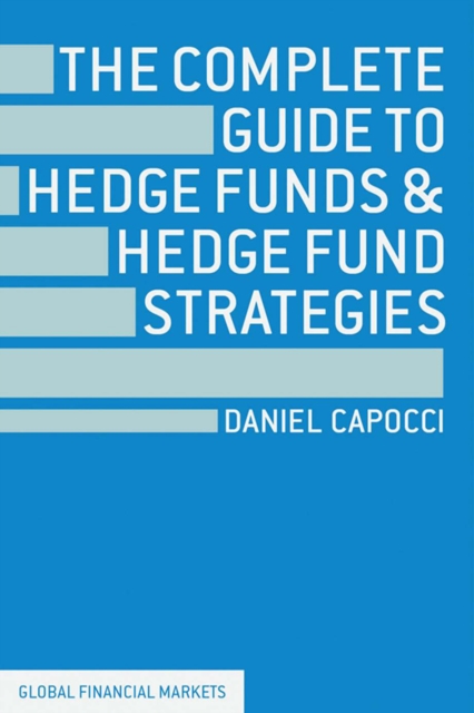 The Complete Guide to Hedge Funds and Hedge Fund Strategies, PDF eBook