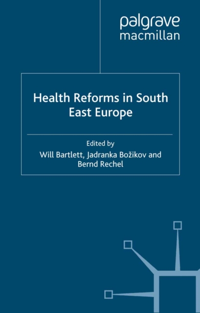 Health Reforms in South-East Europe, PDF eBook