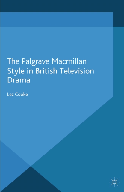 Style in British Television Drama, PDF eBook