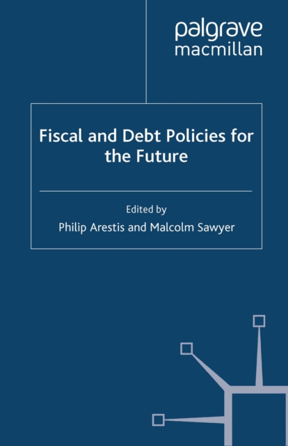 Fiscal and Debt Policies for the Future, PDF eBook