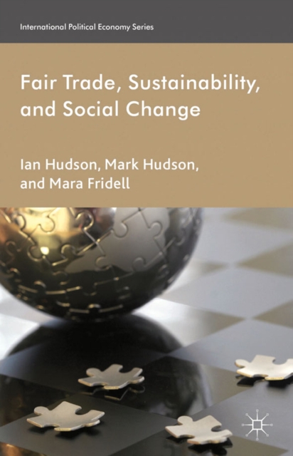 Fair Trade, Sustainability and Social Change, PDF eBook