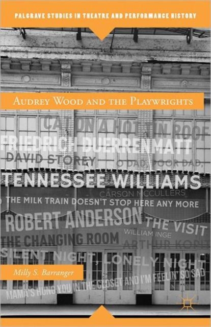 Audrey Wood and the Playwrights, Hardback Book