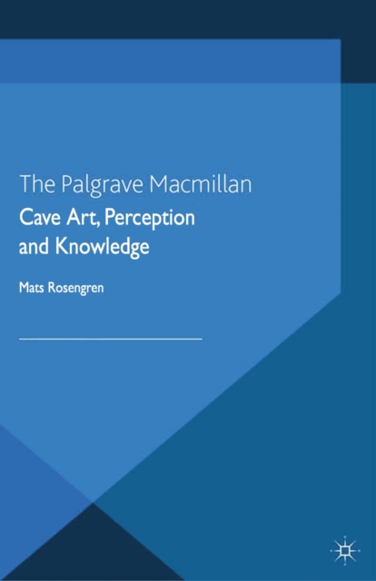 Cave Art, Perception and Knowledge, PDF eBook