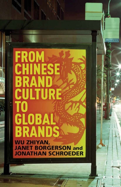 From Chinese Brand Culture to Global Brands : Insights from aesthetics, fashion and history, PDF eBook