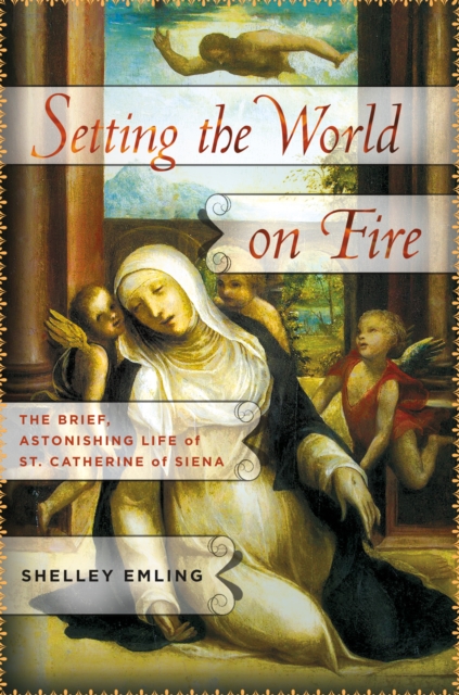 Setting the World on Fire, Hardback Book