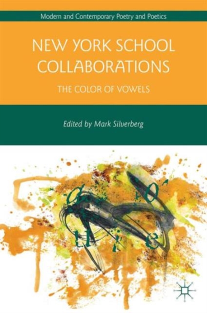 New York School Collaborations : The Color of Vowels, Hardback Book