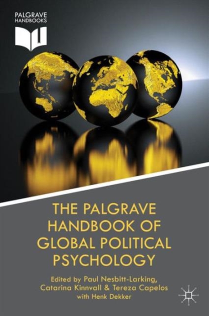 The Palgrave Handbook of Global Political Psychology, Hardback Book