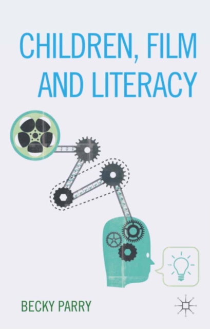 Children, Film and Literacy, PDF eBook